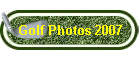 Golf Photos 2007